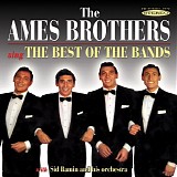 The Ames Brothers - The Ames Brothers Sing The Best Of The Bands (UK)