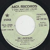 Bill Anderson - I Can't Wait Any Longer/I Can't Wait Any Longer (US Promo)