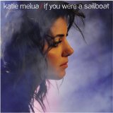 Katie Melua - If You Were A Sailboat