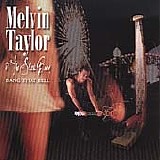 Melvin Taylor & The Slack Band - Bang That Bell