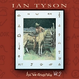 Ian Tyson - All The Good'Uns Vol. 2
