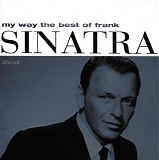 Frank Sinatra - My Way - The Best Of Frank Sinatra