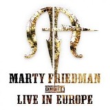Marty Friedman - Exhibit A Live In Europe