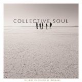 Collective Soul - See What You Started By Continuing