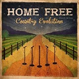 Home Free - Country Evolution