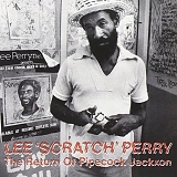 Lee "Scratch" Perry - The Return Of Pipecock Jackxon