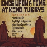 Various Artists - Once Upon A Time At King Tubbys - Starring A Duel In The Sun
