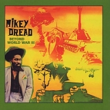 Mikey Dread - Beyond World War III