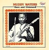 Muddy Waters - Rare And Unissued