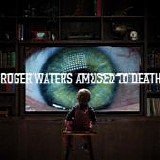 Roger Waters - Amused To Death