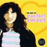 Rachel Sweet - B.A.B.Y.: The Best of Rachel Sweet