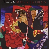 Tauk - Collisions