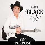 Clint Black - On Purpose