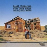 Scott Henderson - Tore Down House