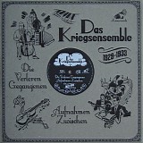 Das Kriegsensemble - Die Verloren Gegangenen Aufnahmen Zwischen 1929-1933