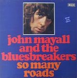 John Mayall & The Bluesbreakers - So Many Roads
