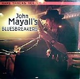 John Mayall & The Bluesbreakers - Rare Tracks Vol. 1