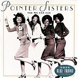 Pointer Sisters - Yes We Can Can (The Best Of The Blue Thumb Recordings)
