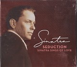 Frank Sinatra - Seduction (Sinatra Sings Of Love)