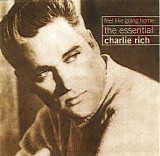 Charlie Rich - Feel Like Going Home: The Essential Charlie Rich