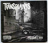 Transplants - Haunted Cities