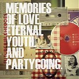 Future Bible Heroes - Memories Of Love, Eternal Youth, And Partygoing