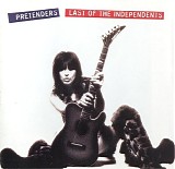 Pretenders, The - Last Of The Independents