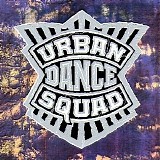 Urban Dance Squad - Mental Floss For The Globe