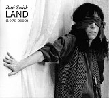 Patti Smith - Land (1975-2002)