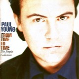 Paul Young - From Time To Time (The Singles Collection)