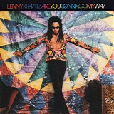 Lenny Kravitz - Are You Gonna Go My Way