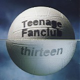 Teenage Fanclub - Thirteen