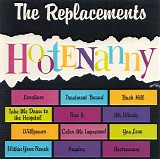 Replacements, The - Hootenanny