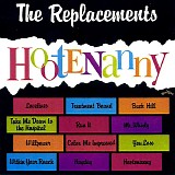 Replacements, The - Hootenanny