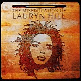 Lauryn Hill - The Miseducation Of Lauryn Hill