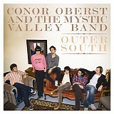 Conor Oberst & Mystic Valley Band, The - Outer South