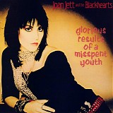 Joan Jett & The Blackhearts - Glorious Results Of A Misspent Youth