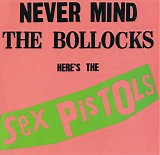 Sex Pistols - Never Mind The Bollocks Here's The Sex Pistols
