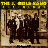 J. Geils Band, The - The J. Geils Band Anthology - Houseparty