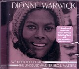 Dionne Warwick - We Need To Go Back: The Unissued Warner Bros. Masters