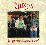 Jacksons, The - Nothin (That Compares 2 U)