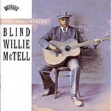 Blind Willie McTell - The Definitive Blind Willie McTell