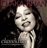 Chaka Khan & London Symphony Orchestra, The - Classikhan