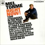 Mel TormÃ© - Right Now!