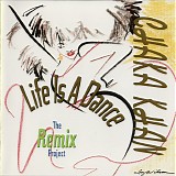 Chaka Khan - Life Is A Dance - The Remix Project