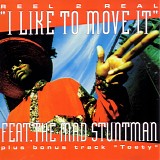 Reel 2 Real & Mad Stuntman, The - I Like To Move It