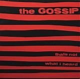 Gossip, The - Thats Not What I Heard