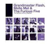 Grandmaster Flash & The Furious Five - The Definitive Groove Collection