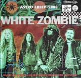White Zombie - Astro-Creep: 2000