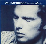 Van Morrison - Into The Music